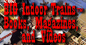 Big Indoor Trains Books, Magazines, and Videos