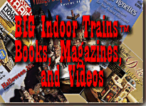 Books, Videos, and Magazines of interest to Big Indoor Train operators.